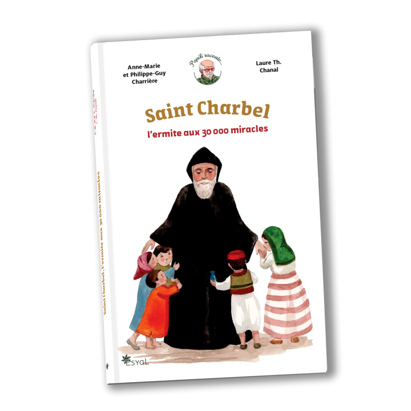 Saint Charbel, l'ermite aux 30 000 miracles